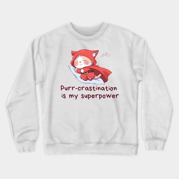 Cute Cat Lover T-Shirt Purr-crastination is my Superpower Tee Gift For Cat Mom Funny Cat T Shirt For Cat Dad Shirt Kawaii Cat Lover Gift Crewneck Sweatshirt by DaddyIssues